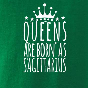 Queens are born as Sagittarius - Strelec Queens are born as Sagittarius - Strelec