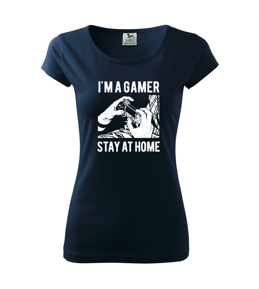 Tričká pre ajťákov - I'm A Gamer - Dámske tričko Pure