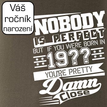 Nobody is perfect - Vlastný ročník Nobody is perfect - Vlastný ročník