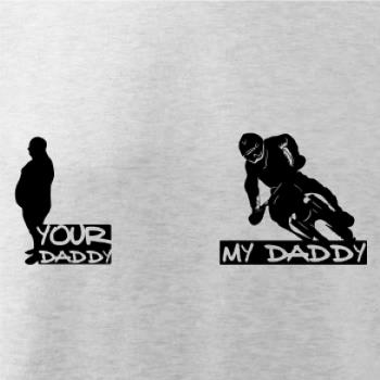Your daddy - My daddy - Enduro