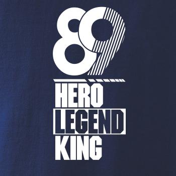 Hero, Legend, King x Queen 1989 Hero, Legend, King x Queen 1989