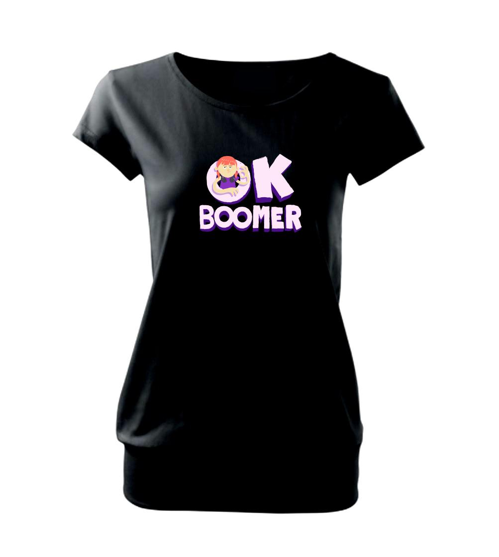 Tričká na párty - Ok boomer holka - Voľné tričko city