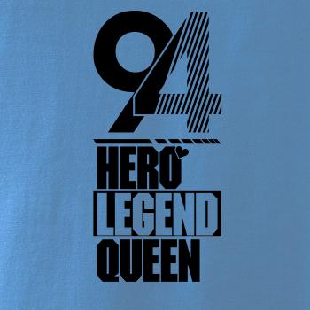 Hero, Legend, King x Queen 1994