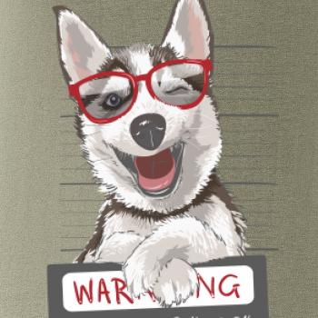 Husky - beware of dog