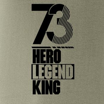 Hero, Legend, King x Queen 1973