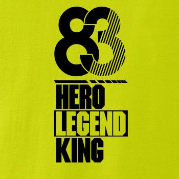 Hero, Legend, King x Queen 1983