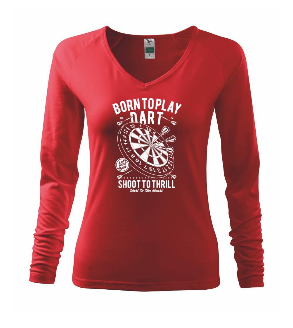 Born To Play Dart Born To Play Dart