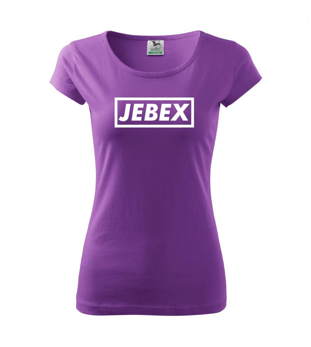 Tričká na párty - Jebex - Dámske tričko Pure