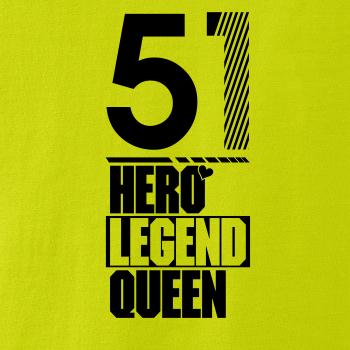 Hero, Legend, King x Queen 1951