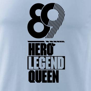 Hero, Legend, King x Queen 1989