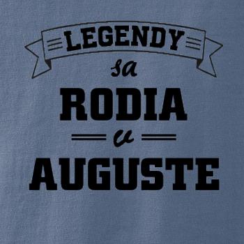 Legendy sa rodia v auguste