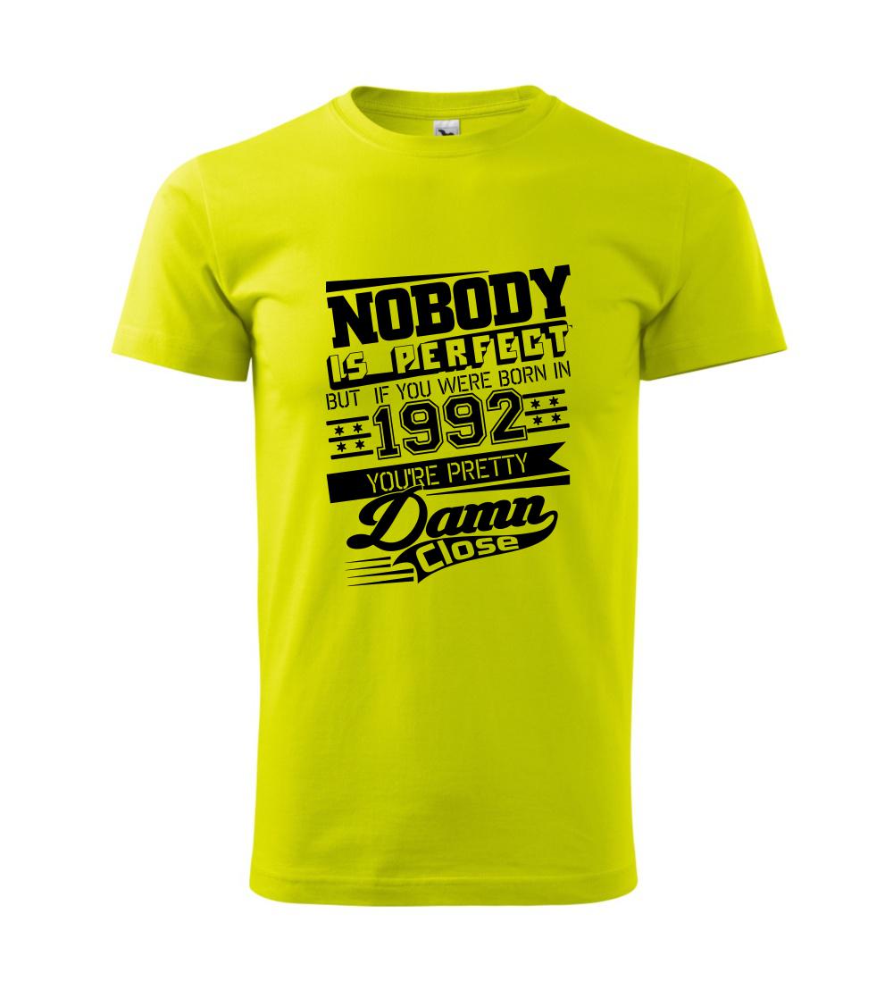 Nobody is perfect - 1992 Nobody is perfect - 1992