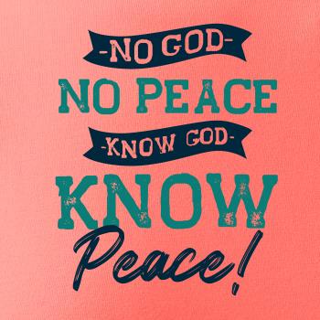 No God no peace, know God know peace