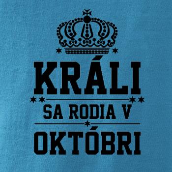 Králi sa rodia v októbri