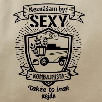Neznášam byť sexy - Kombajnista