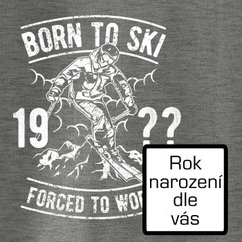 Born To Ski (vlastný ročník) Born To Ski (vlastný ročník)