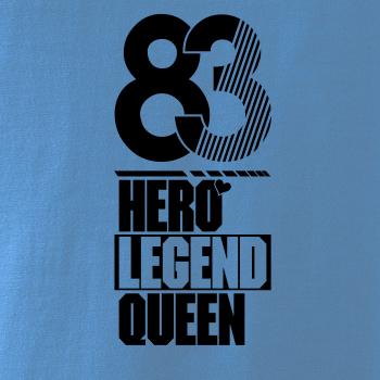 Hero, Legend, King x Queen 1983