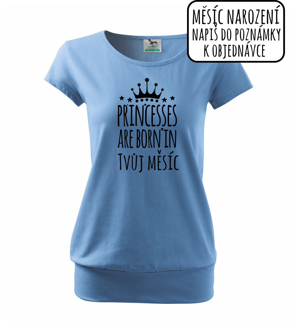 Princesses are born in (Vlastný nápis mesiac narodenia) Princesses are born in (Vlastný nápis mesiac narodenia)