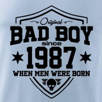 Bad boy since 1987 Bad boy since 1987