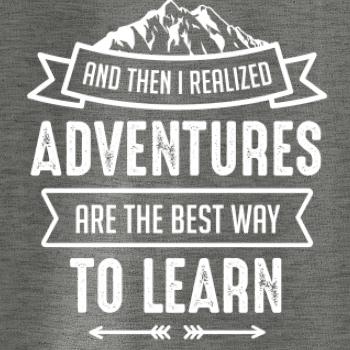 Adventure are best way to learn