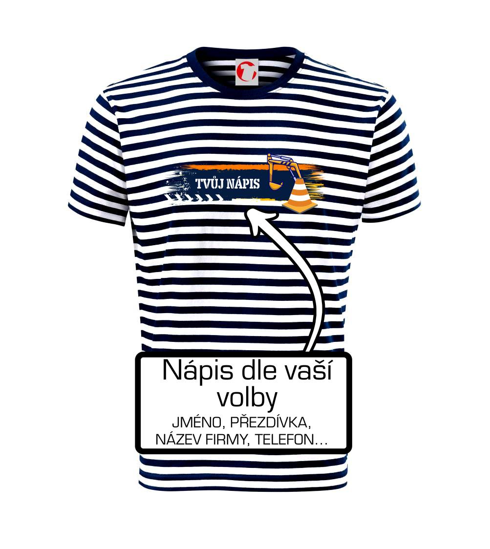 Stavba - vlastní nápis - bagrista - Tričko na vodu