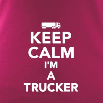 Keep calm im a trucker