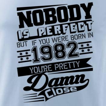 Nobody is perfect - 1982