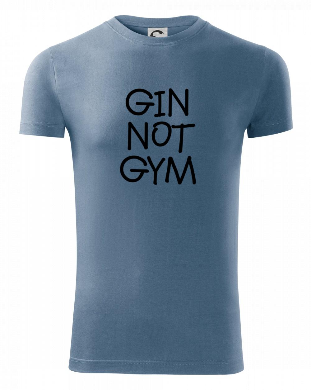 Gin not Gym Gin not Gym
