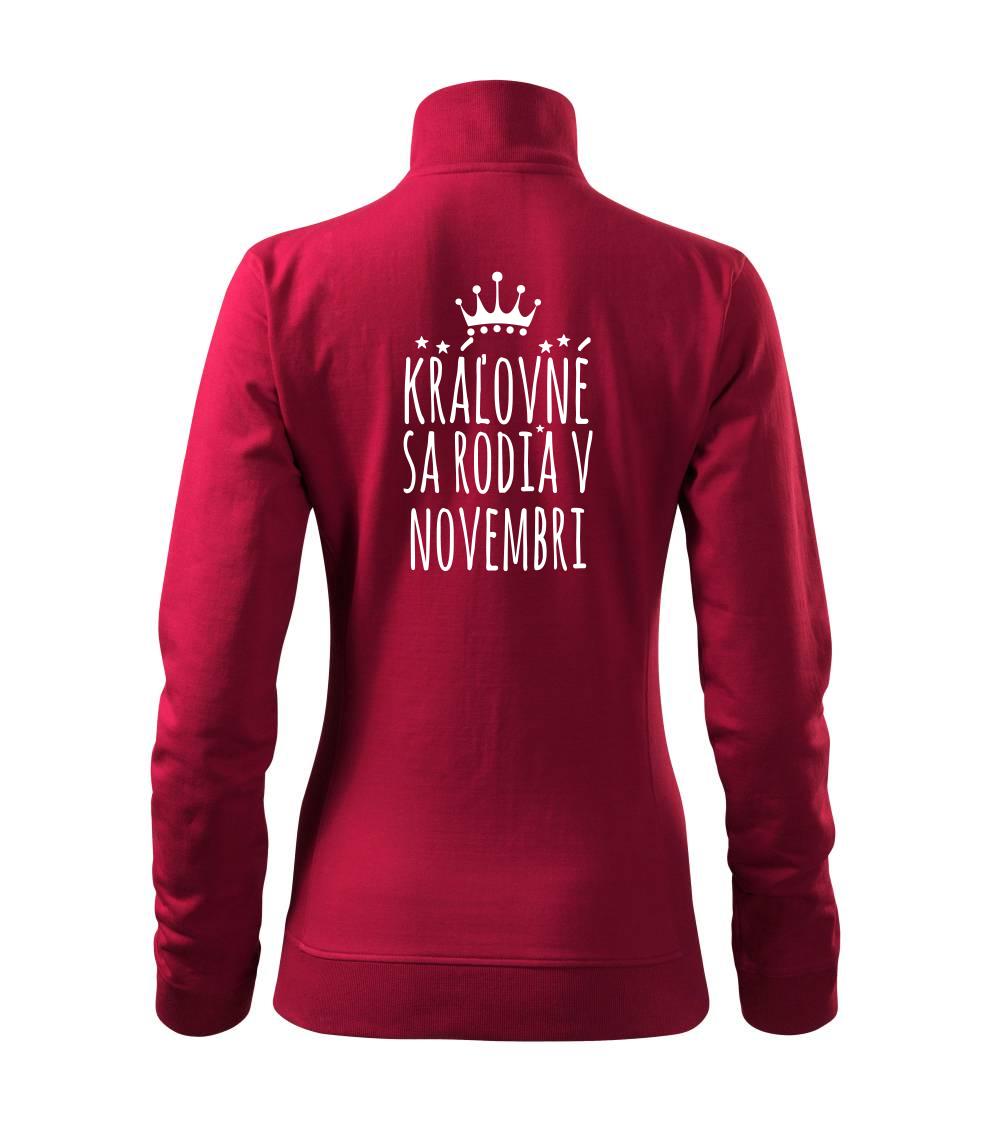 Tričká pre narodených v novembri - Kráľovné sa rodia v novembri - Mikina dámska Viva bez kapucne