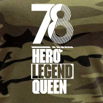 Hero, Legend, King x Queen 1978