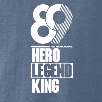 Hero, Legend, King x Queen 1989 Hero, Legend, King x Queen 1989