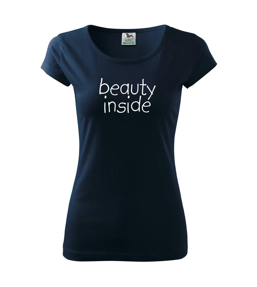 Ostatné nápisy - Beauty inside - Dámske tričko Pure
