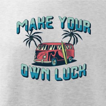 Make your own luck