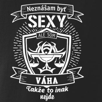 Neznášam byť sexy - Váha Neznášam byť sexy - Váha