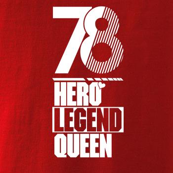 Hero, Legend, King x Queen 1978