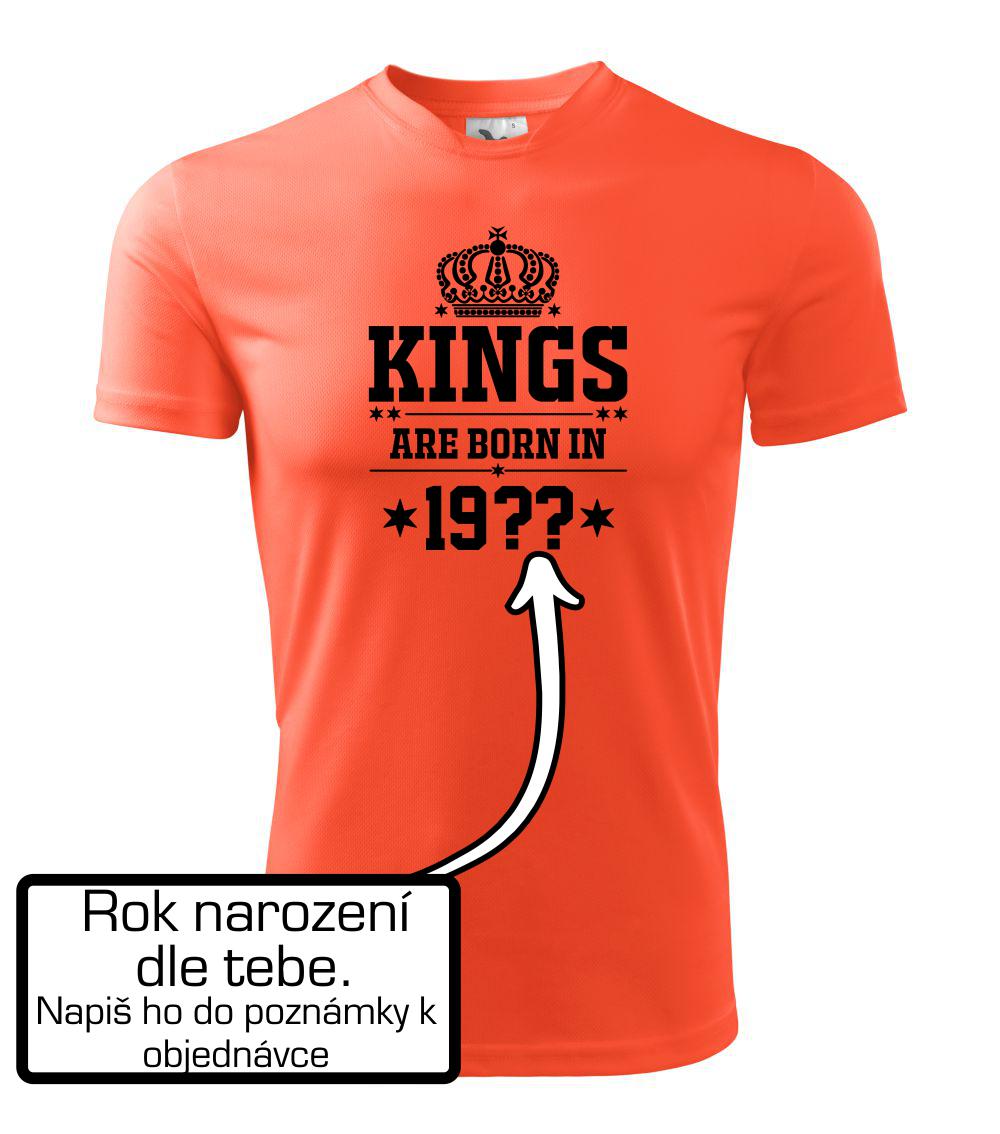 Kings are born in vlastný ročník Kings are born in vlastný ročník