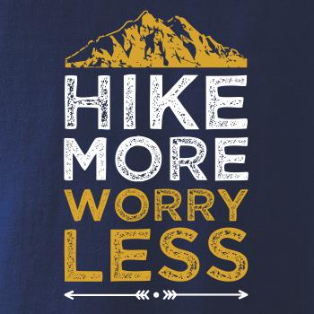 Hike more worry less