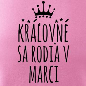 Kráľovné sa rodia v marci