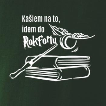 Kašlem na to, idem do Rokfortu Kašlem na to, idem do Rokfortu