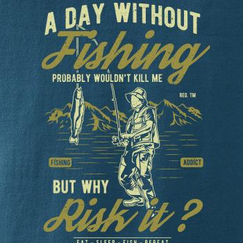 A Day Without Fishing