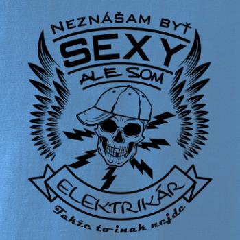 Neznášam byť sexy ale som Elektrikár