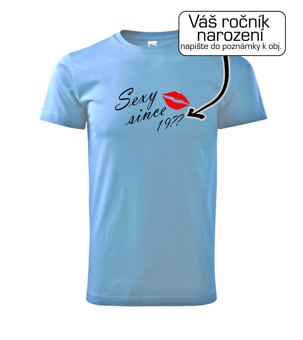 Sexy since - Vlastný ročník Sexy since - Vlastný ročník