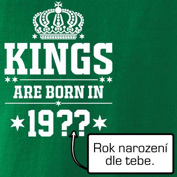 Kings are born in vlastný ročník Kings are born in vlastný ročník