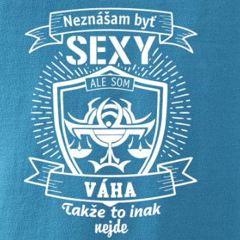 Neznášam byť sexy - Váha