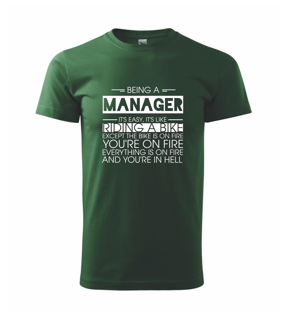 Vtipné tričká do práce - Being a manager - bike - Klasické pánske tričko vyššej gramáže