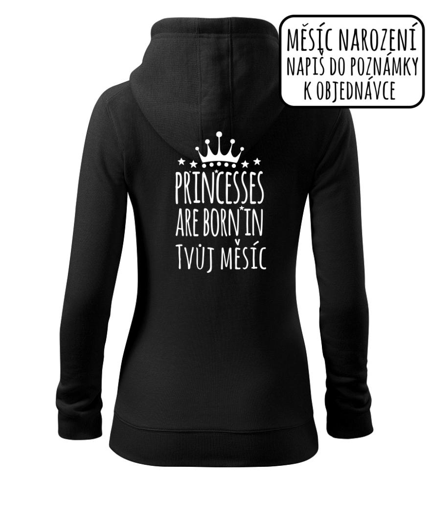 Princesses are born in (Vlastný nápis mesiac narodenia) Princesses are born in (Vlastný nápis mesiac narodenia)