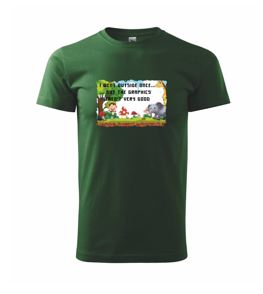 Tričká pre ajťákov - I went outside once... - Tričko extra veľké  (5-8XL)