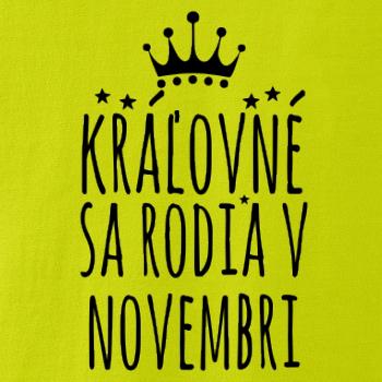 Kráľovné sa rodia v novembri