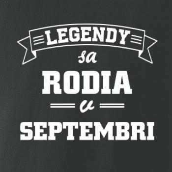 Legendy sa rodia v septembri