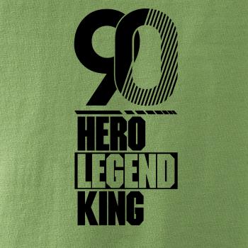 Hero, Legend, King x Queen 1990
